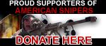 Proud Supporters of American Snipers - Donate Here